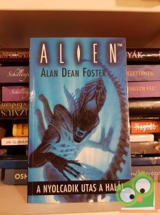 Alan Dean Foster: A nyolcadik utas: a Halál (Alien 1.)