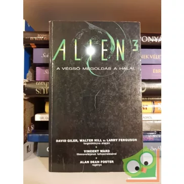 Alan Dean Foster: A végső megoldás a halál (Alien 3.)