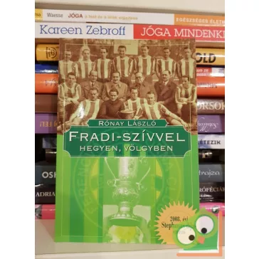 Rónay László: Fradi-szívvel hegyen, völgyben