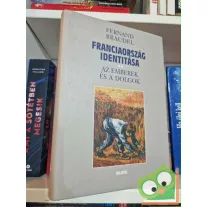  Fernand Braudel: Franciaország identitása II. - Az emberek és a dolgok (csak II.kötet)