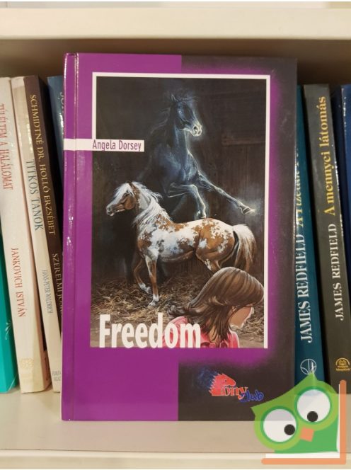 Angela Dorsey: Freedom (Freedom 1.)