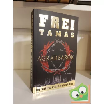 Frei Tamás: Agrárbárók (André 4.)