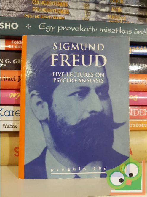 Sigmund Freud: Five Lectures on Psycho-Analysis (Pengiun 60s)