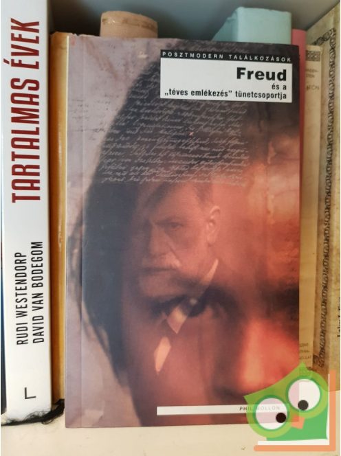 Phil Mollon: Freud és a "téves emlékezés" tünetcsoportja
