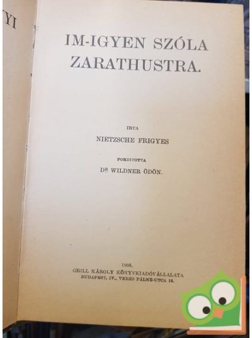 Friedrich Nietzsche: Im-ígyen ​szóla Zarathustra