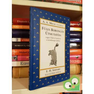   Joan Powers: Füles borongós útmutatója - Vagyis Füles jó tanácsai a mindennapi élethez