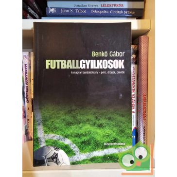 Benkő Gábor: Futballgyilkosok (ritka)