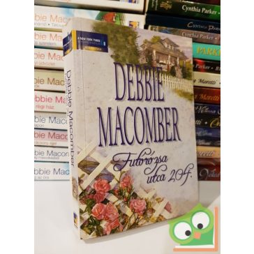 Debbie Macomber: Futórózsa utca 204. (Cédrusliget 2.)