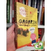 Vörös István: Gagarin avagy jóslástan alapfokon