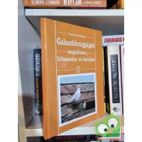   Ludwig Schrag: Galambbetegségek megelőzése, felismerése és kezelése (ritka)