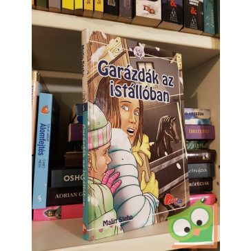   Malin Stehn: Garázdák az istállóban (A Humleby farm 5.) (Pony Club)