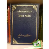   Gárdonyi Géza: Isten rabjai (Gárdonyi Géza összes művei 2.)