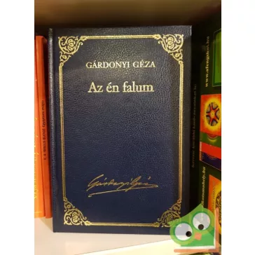   Gárdonyi Géza: Az én falum (Gárdonyi Géza összes művei 4.)
