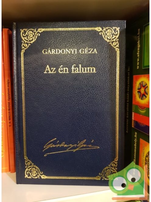 Gárdonyi Géza: Az én falum (Gárdonyi Géza összes művei 4.)