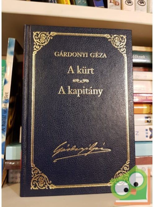 Gárdonyi Géza: A kürt / A kapitány