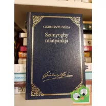 Gárdonyi Géza: Szunyoghy miatyánkja