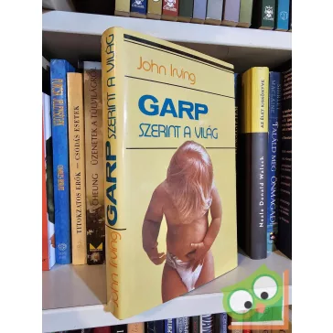 John Irving: Garp szerint a világ