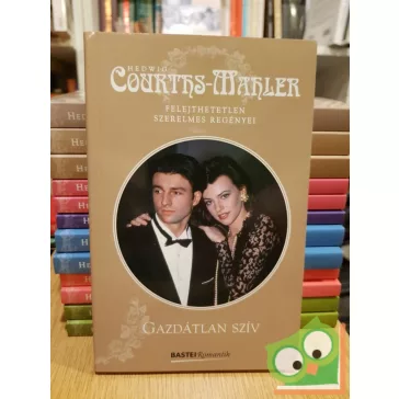 Hedwig Courths-Mahler: Gazdátlan szív