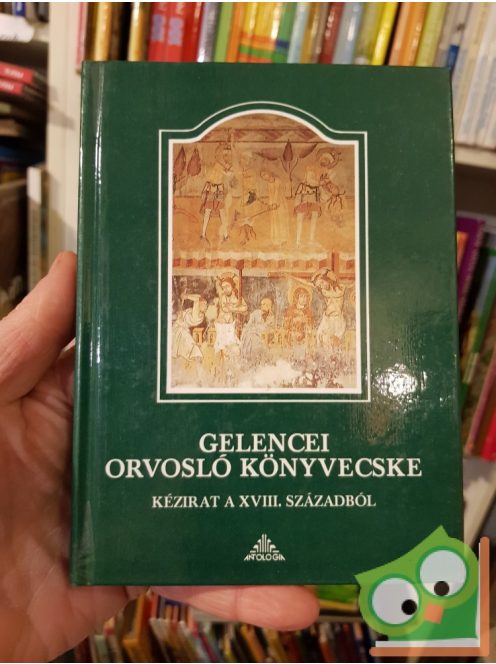 Hoffmann Gizella, Grynaeus Tamás, Szabó András (szerk.): Gelencei orvosló könyvecske