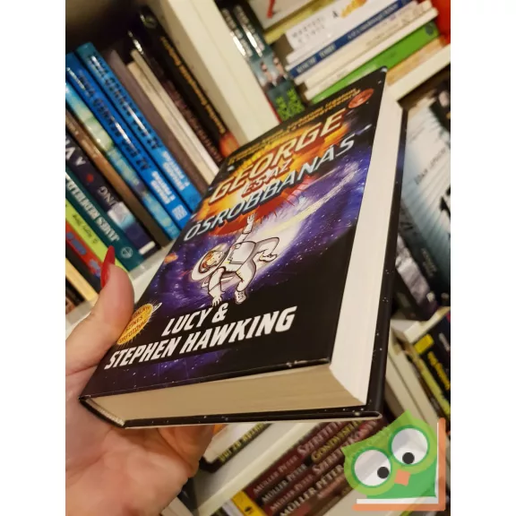 Lucy Hawking - Stephen Hawking: George és az ősrobbanás (George, a Kozmosz és az univerzum 3.)