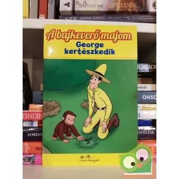   Erica Zappy: George kertészkedik (A bajkeverő majom 6.) (ritka)