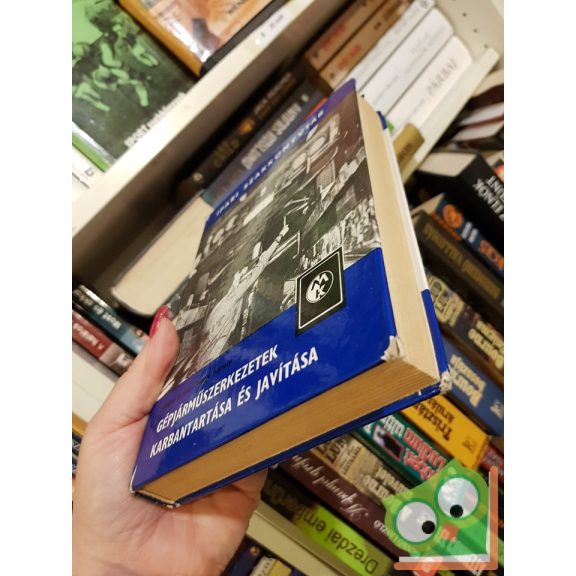 Keller Ervin, Nagy Károly: Gépjárműszerkezetek karbantartása és javítása (Ipari Szakkönyvtár)