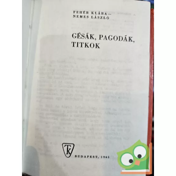 Fehér Klára, Nemes László: Gésák, pagodák, titkok (Útikalandok)