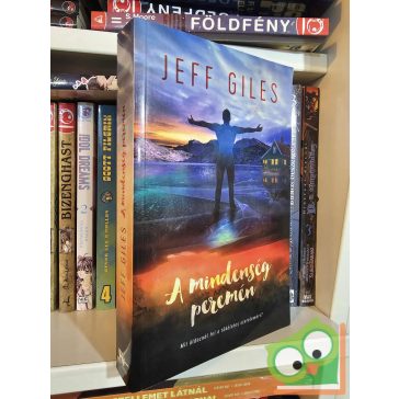 Jeff Giles: A mindenség peremén (A mindenség peremén 1.)