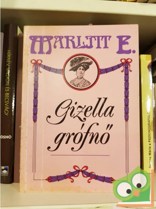 Marlitt E.: Gizella grófnő
