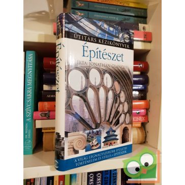   Jonathan Glancey: Építészet (Útitárs kézikönyvek) (nagyon ritka)