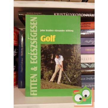   John Bradley, Alexander Kölbing: Golf (Fitten és egészségesen)