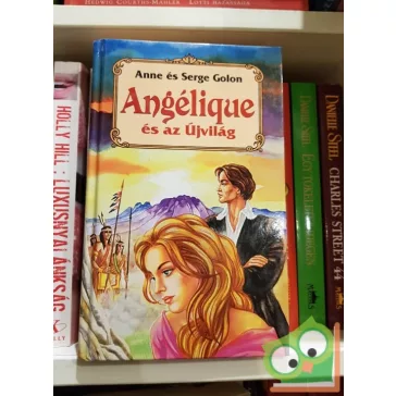 Serge Golon, Anne Golon: Angélique és az Újvilág