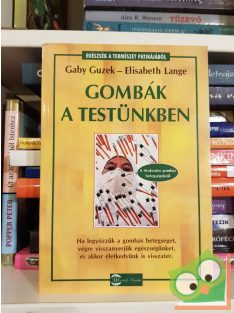 Gaby Guzek, Elisabeth Lange: Gombák a testünkben