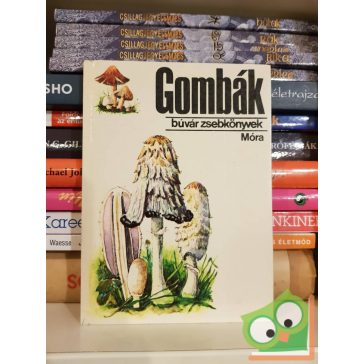 Kalmár Zoltán: Gombák (Búvár zsebkönyvek)