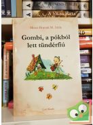 Mezei-Horváth M. Attila: Gombi, a pókból lett tündérfiú