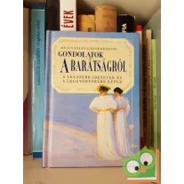 Helen Exley: Gondolatok a barátságról