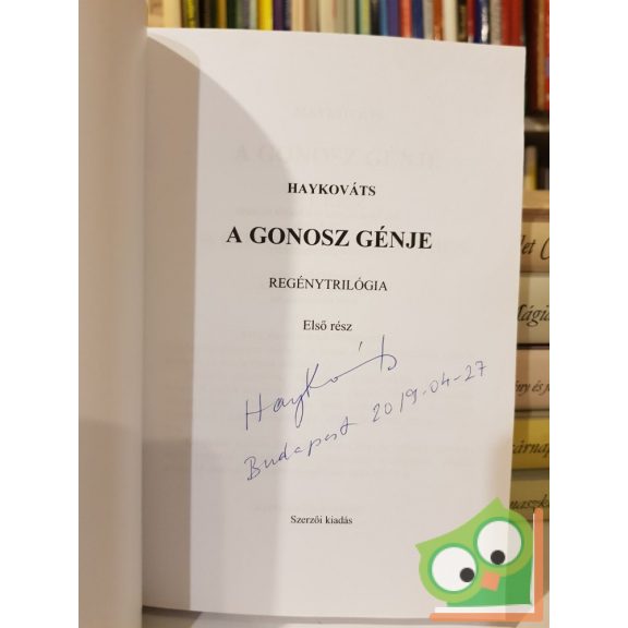 Haykováts: A Gonosz lépéselőnyben (A Gonosz génje 1.) (aláírt)