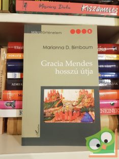Marianna D. Birnbaum: Gracia Mendes hosszú útja (ritka)