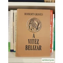 Robert Graves: A vitéz Belizár