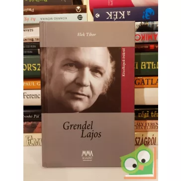 Elek Tibor: Grendel Lajos