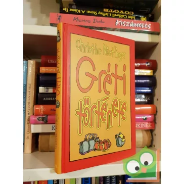 Christine Nöstlinger: Gréti története