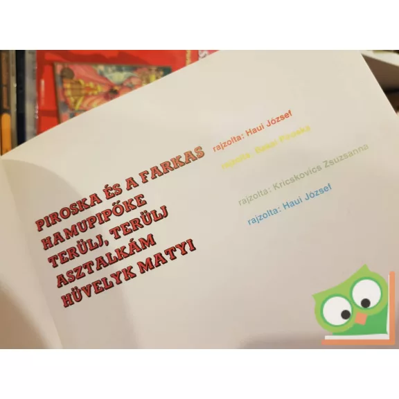 Grimm mesék: Piroska és a farkas / Hamupipőke / Terülj, terülj, asztalkám / Hüvelyk Matyi (rajzolta Haui József)