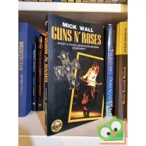 Mick Wall: Guns N' Roses (ritka)