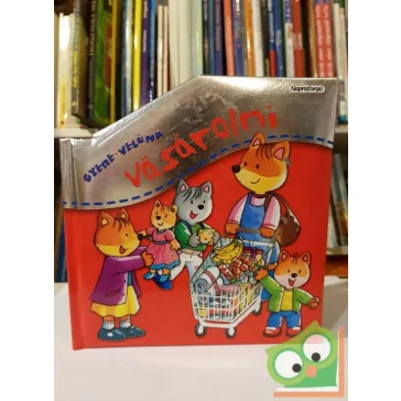 Gyere velünk vásárolni (Gyere velünk!)