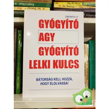 Simonfalvy Tamás: Gyógyító agy, gyógyító lelki kulcs