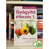 Frank Zsófia: Gyógyító étkezés 1.