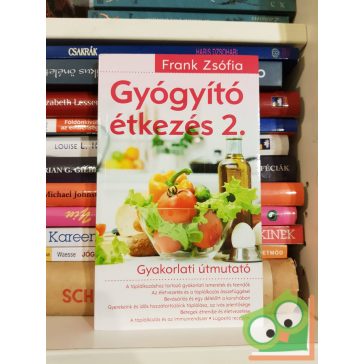 Frank Zsófia: Gyógyító étkezés 2