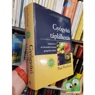 Paul Pitchford: Gyógyító táplálkozás (Nagyon ritka)