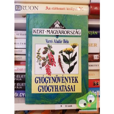 Varró Aladár Béla: Gyógynövények gyógyhatásai
