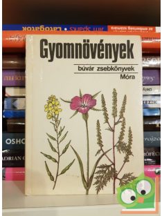 Hunyadi Károly: Gyomnövények (Búvár zsebkönyvek)